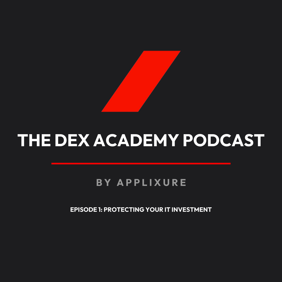 Episode 1: Protecting Your IT Investment